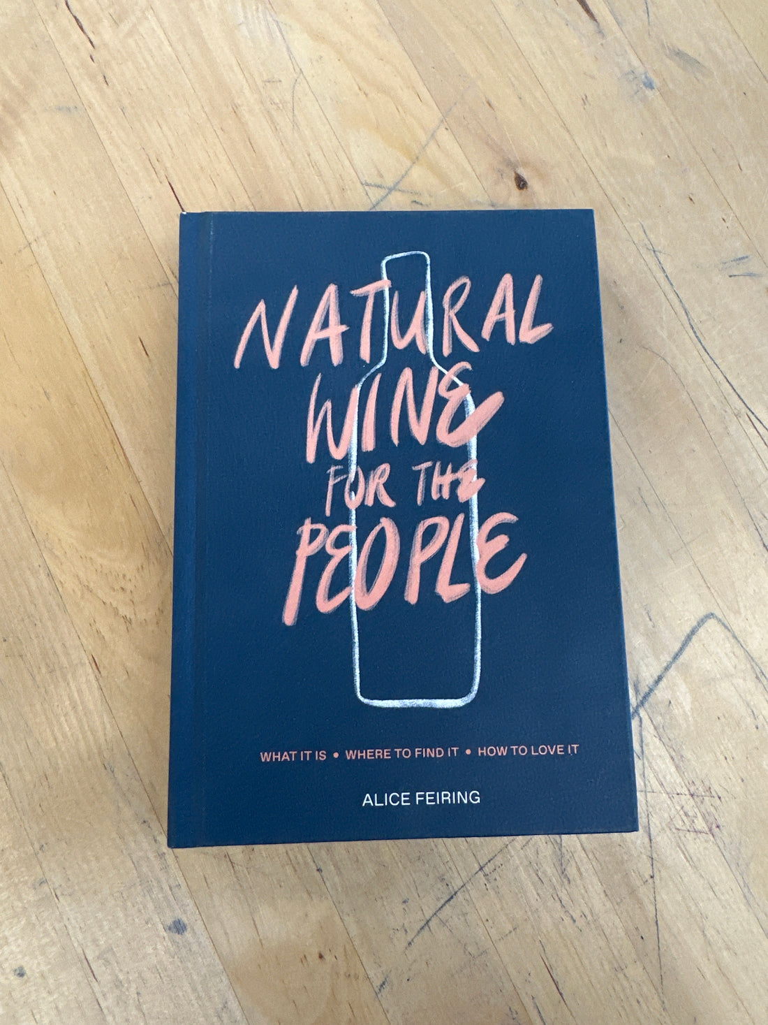 Natural Wine for the People, Alice Feiring
